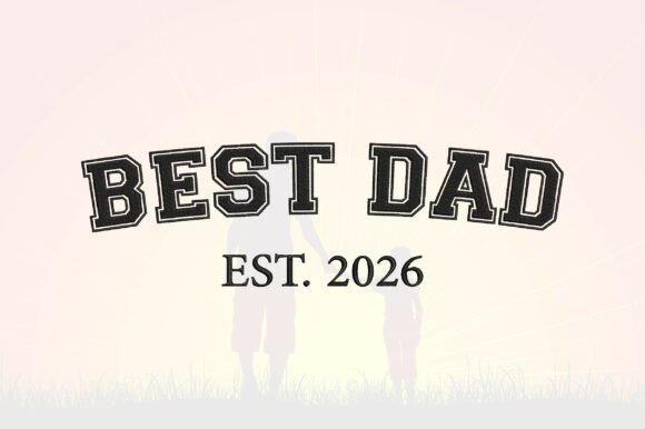 Download Best Dad Embroidery Design - Design Collection