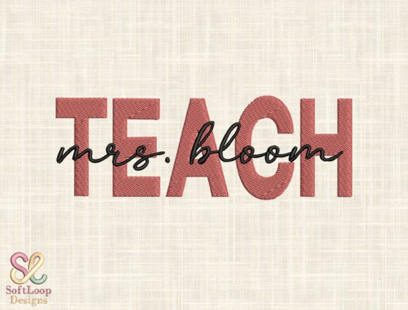 Download Personalized "TEACH" Embroidery Design - Design Collection