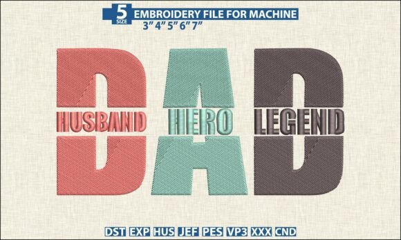 Download Dad Husband Hero Embroide PES DST Design - Design Collection
